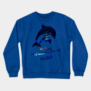 Fleeing dolphins final Crewneck Sweatshirt